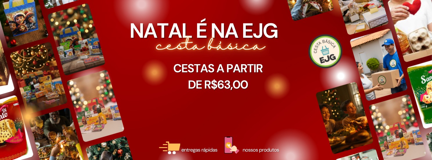 EJG Cestas Básicas - Qualidade e variedade para sua família